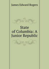 State of Columbia: A Junior Republic
