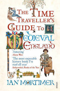 Time Travellers Guide to Medieval England: XIV Century