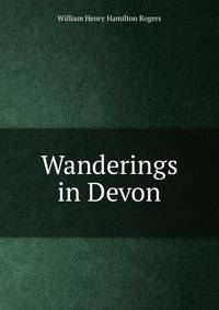 Wanderings in Devon