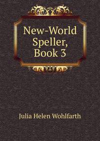 New-World Speller, Book 3