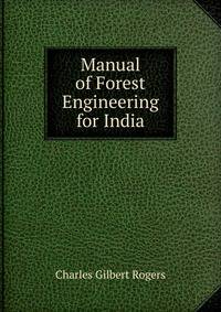 Manual of Forest Engineering for India