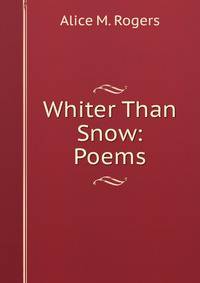Whiter Than Snow: Poems