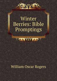 Winter Berries: Bible Promptings
