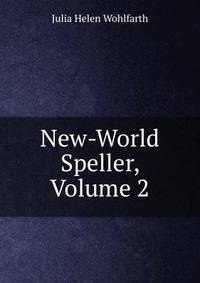 New-World Speller, Volume 2