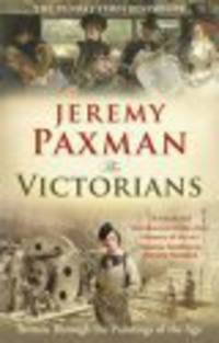 Victorians: Britain Through Paintings of the Age