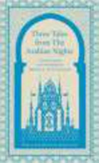 Three Tales from the Arabian Nights