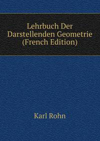 Lehrbuch Der Darstellenden Geometrie (French Edition)
