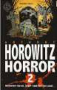 Horowitz Horror. 8 Sinister Stories You'll Wish You'd Never Read