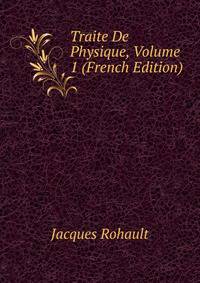 Traite De Physique, Volume 1 (French Edition)