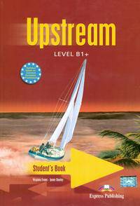 Upstream Level B1+. Student's Book. Intermediate. Учебник