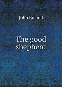 The good shepherd