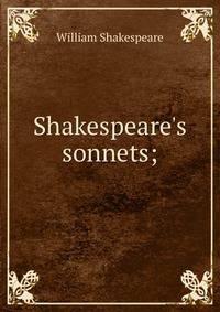 Shakespeare's sonnets;