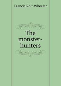 The monster-hunters
