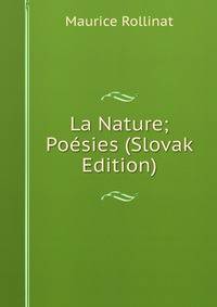 La Nature; Poesies (Slovak Edition)
