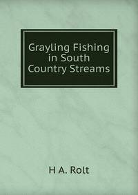 Grayling Fishing in South Country Streams