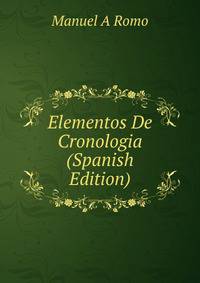 Elementos De Cronologia (Spanish Edition)