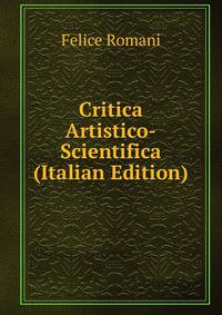 Critica Artistico-Scientifica (Italian Edition)