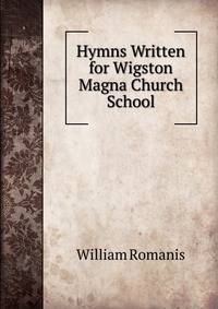 Hymns Written for Wigston Magna Church School