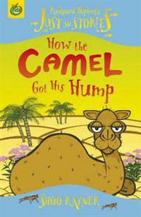 How the Camel Got His Hump (Kipling Retold)