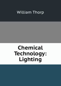 Chemical Technology: Lighting