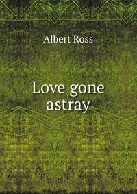 Love gone astray