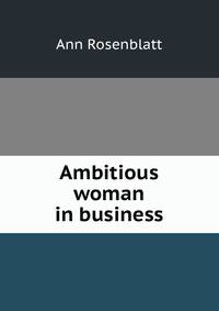 Ambitious woman in business