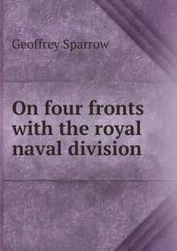On four fronts with the royal naval division