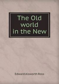 The Old world in the New