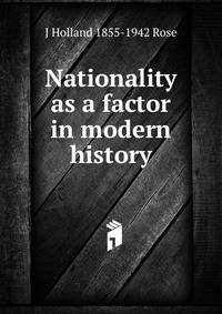 Nationality as a factor in modern history