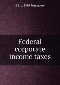 Federal corporate income taxes