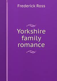 Yorkshire family romance