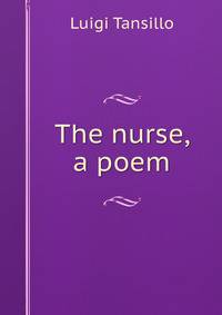The nurse, a poem