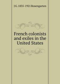 French colonists and exiles in the United States