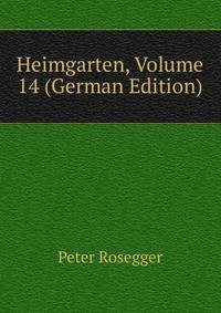 Heimgarten, Volume 14 (German Edition)