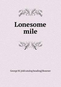 Lonesome mile