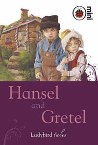 Ladybird Tales: Hansel and Gretel