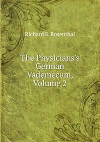 The Physicians's German Vademecum, Volume 2