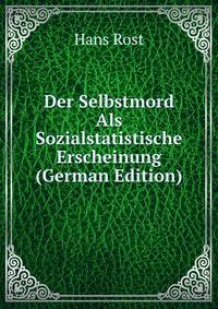 Der Selbstmord Als Sozialstatistische Erscheinung (German Edition)