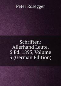 Schriften: Allerhand Leute. 5 Ed. 1895, Volume 3 (German Edition)