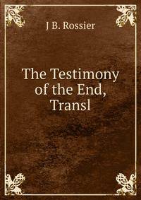 The Testimony of the End, Transl