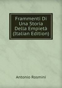 Frammenti Di Una Storia Della Empieta (Italian Edition)