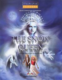 The Snow Queen. Reader (Illustrated). Книга для чтения