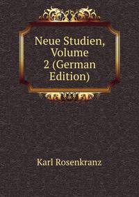 Neue Studien, Volume 2 (German Edition)