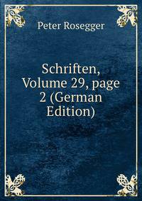 Schriften, Volume 29, page 2 (German Edition)
