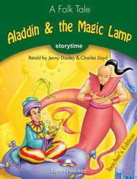 Aladdin & the Magic Lamp. Teacher's Edition. Издание для учителя