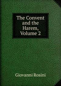 The Convent and the Harem, Volume 2