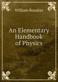 An Elementary Handbook of Physics