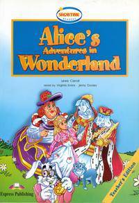 Alice's Adventures in Wonderland. Teacher's Book. Книга для учителя