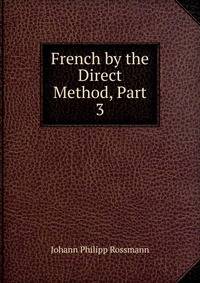 French by the Direct Method, Part 3