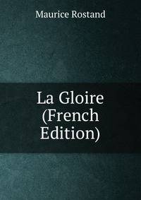 La Gloire (French Edition)